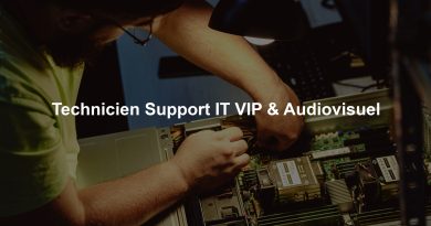 Technicien Support IT VIP & Audiovisuel