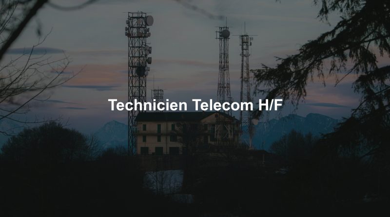 Technicien Telecom H/F