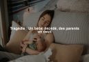 Tragédie : Un bébé décédé, des parents en deuil