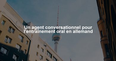 Un agent conversationnel pour l'entraînement oral en allemand