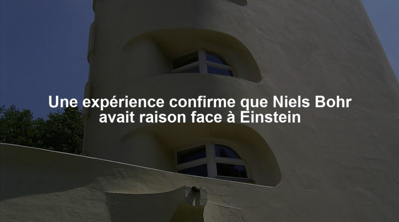 Une expérience confirme que Niels Bohr avait raison face à Einstein