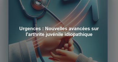 Urgences : Nouvelles avancées sur l'arthrite juvénile idiopathique