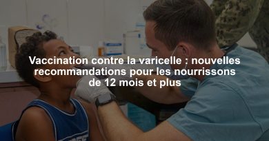 Vaccination contre la varicelle : nouvelles recommandations pour les nourrissons de 12 mois et plus