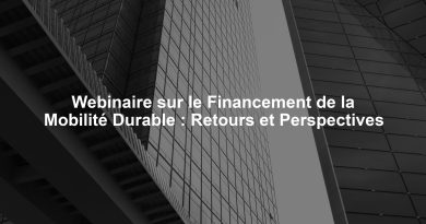 Webinaire sur le Financement de la Mobilité Durable : Retours et Perspectives