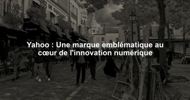 Yahoo : Une marque emblématique au cœur de l'innovation numérique
