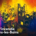 1825 : Le Grand incendie de Salins-les-Bains (deuxième partie) - ICI