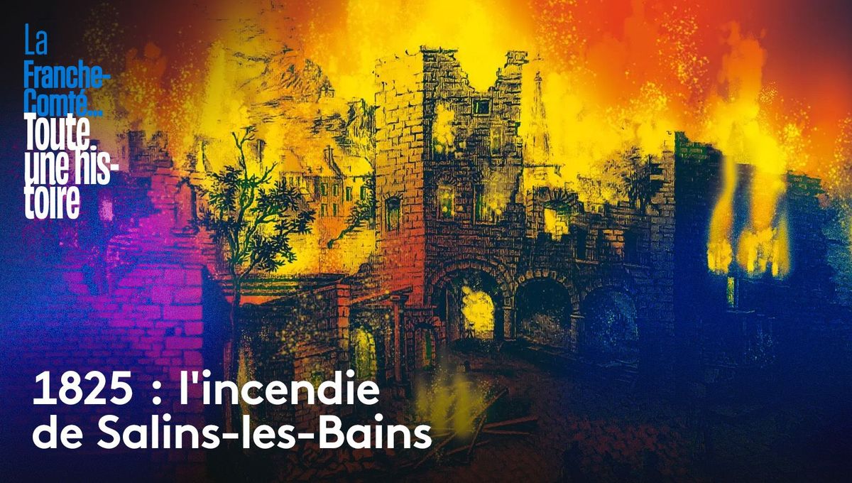 1825 : Le Grand incendie de Salins-les-Bains, récit de la deuxième partie