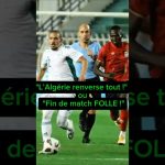 Algérie triomphe dans un final haletant face à l'Ouganda !
