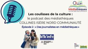 Dans les coulisses : Les journalistes en médiathèques