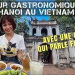 Découvrez le meilleur tour gastronomique à Hanoï avec guide francophone