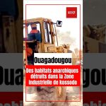 Des constructions illégales démolies à Kossodo, Ouagadougou