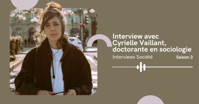 Entretien avec Cyrielle Vaillant, Doctorante en sociologie