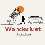 [PARTAGE ESTIVAL] Mon interview dans Wanderlust Podcast ! cover