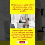 HP prévoit 6 000 suppressions d'emplois, Apple réduit ses ventes