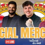 🔴 LIVE : Mercato du Real Madrid avec Sacha Tavolieri