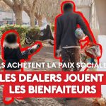 Les dealers, bienfaiteurs : achat de la paix sociale