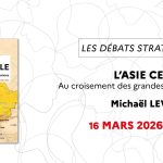 L'Asie centrale : enjeux stratégiques entre grandes puissances selon l'IHEDN