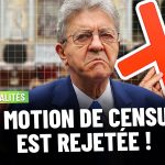 MOTION DE CENSURE REJETÉE : Quelles conséquences pour nous ?