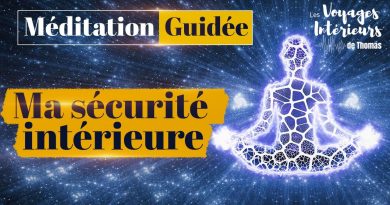 Méditation Guidée : Trouvez Votre Sécurité Intérieure