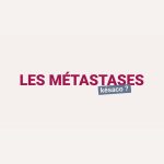 La Minute du Dr RoseUp - Comprendre les métastases en quelques minutes