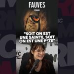 Entre sainteté et débauche : le dilemme des femmes face aux jugements sociaux