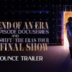 Taylor Swift : The Eras Tour - La Fin d'une Époque sur Disney+