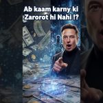 Un avenir sans emplois ? Les révélations d'Elon Musk !