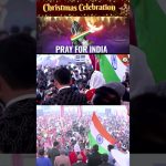 Une prière de Noël pour notre nation – Inde