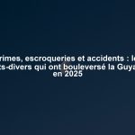 Crimes, escroqueries et accidents : les faits-divers qui ont bouleversé la Guyane en 2025