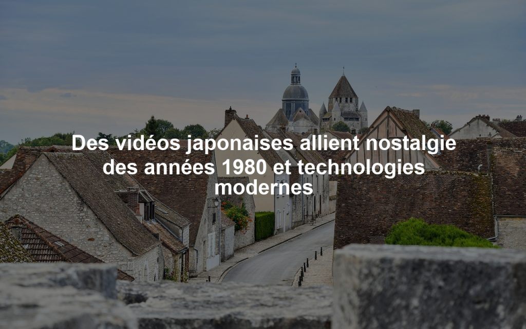 Des vidéos japonaises allient nostalgie des années 1980 et technologies modernes