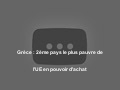 Grèce : 2ème pays le plus pauvre de l'UE en pouvoir d'achat