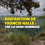 FNE honore le professeur Francis Hallé pour ses contributions à l'écologie
