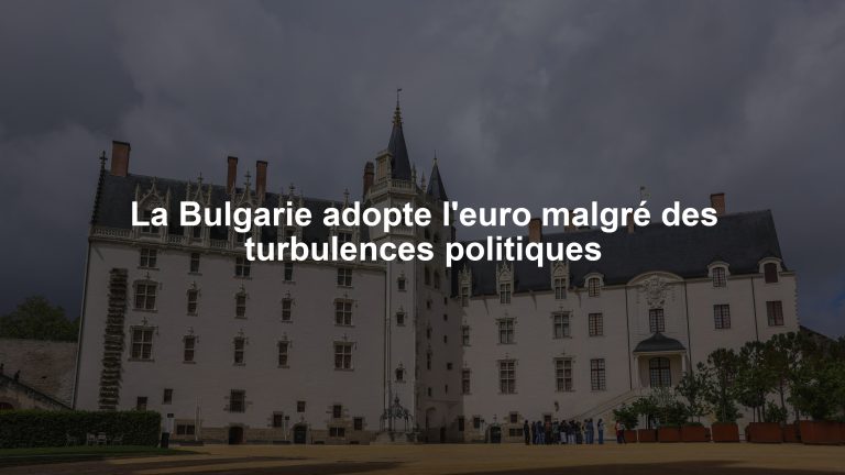 La Bulgarie adopte l'euro malgré des turbulences politiques