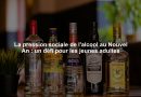 La pression sociale de l’alcool au Nouvel An : un défi pour les jeunes adultes La pression sociale de l'alcool au Nouvel An : un défi pour les jeunes adultes