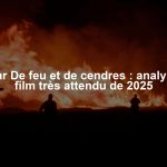Avatar De feu et de cendres : analyse du film très attendu de 2025