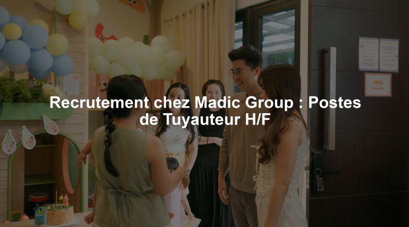Recrutement chez Madic Group : Postes de Tuyauteur H/F