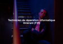 Technicien de réparation informatique itinérant (F/H)