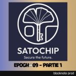 Epoch#09 - Partie 1 : Le 'Kangaroo market' et l'avenir du BTC avec Bastien, CEO de Satochip