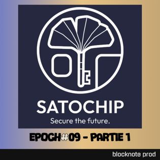 Epoch#09 - Partie 1 : Le 'Kangaroo market' et l'avenir du BTC avec Bastien, CEO de Satochip