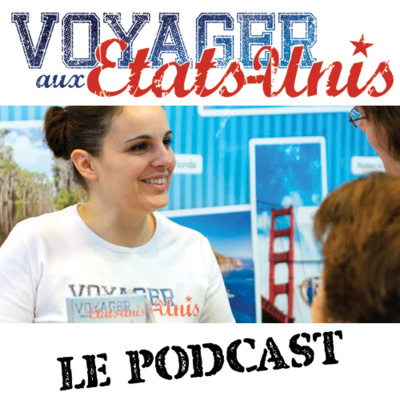 Voyager-aux-Etats-Unis.com Le Podcast