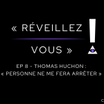 Thomas Huchon déclare : 'Personne ne me fera arrêter' sur Conspiracy Watch