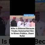 Wike déçu par la stratégie politique de Tinubu à Rivers