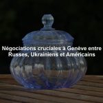 Négociations cruciales à Genève entre Russes, Ukrainiens et Américains