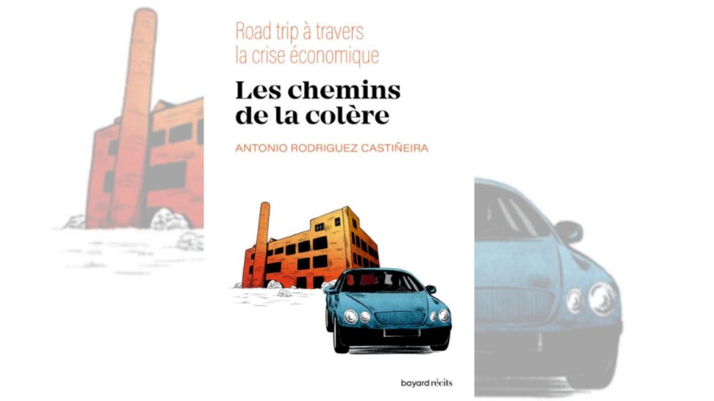 «Les Chemins de la colère» d'Antonio Rodriguez Castiñeira : un livre international aux éditions Bayard