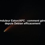 Onduleur Eaton/APC : comment gérer depuis Debian efficacement