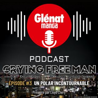 Crying Freeman #3 : Un polar captivant aux éditions Glénat Manga