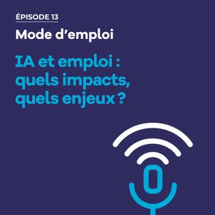 IA et emploi : impacts et enjeux à comprendre pour l'avenir du travail