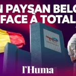 Crise climatique : un agriculteur belge s'oppose à Total dans une vidéo percutante