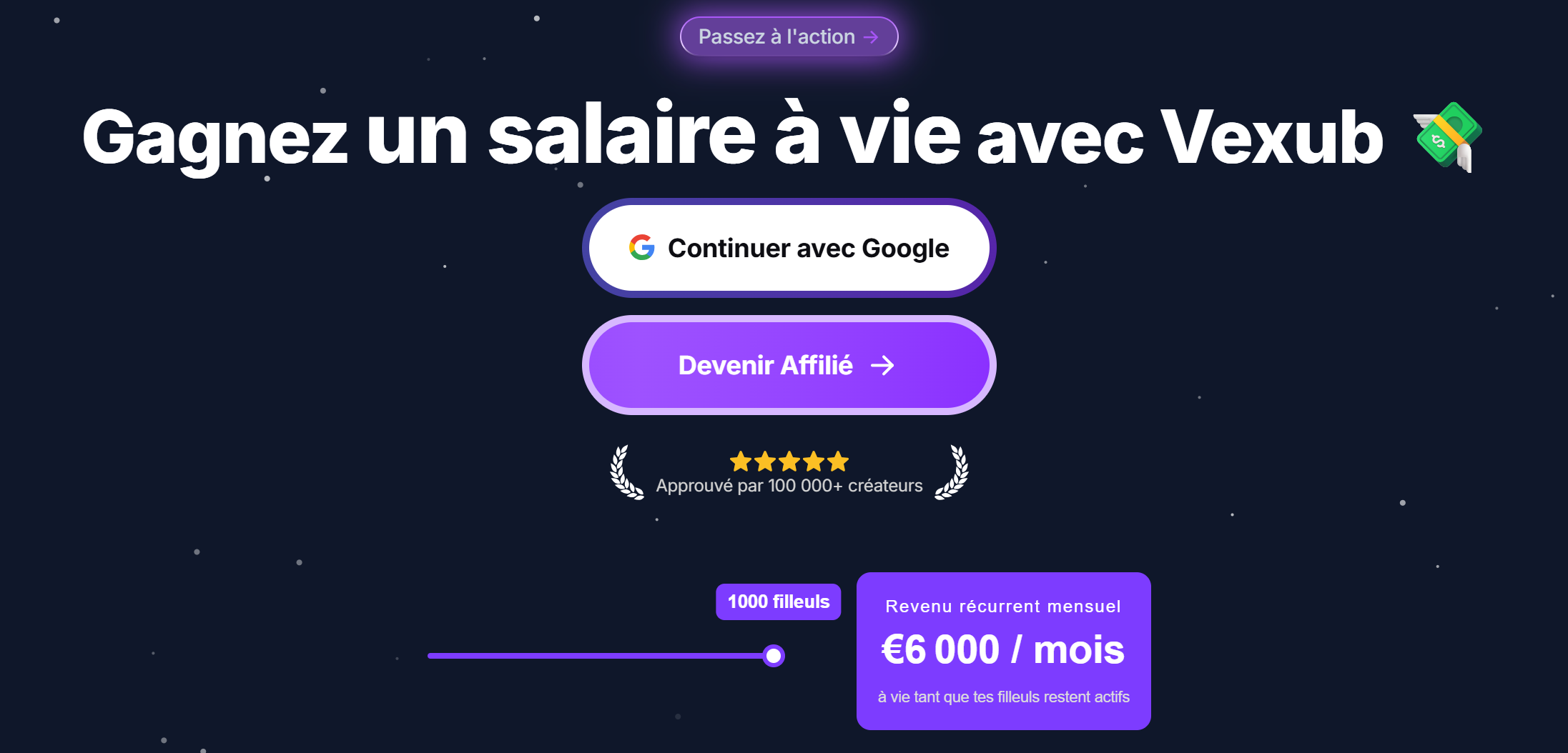 Gagnez un salaire à vie avec Vexub