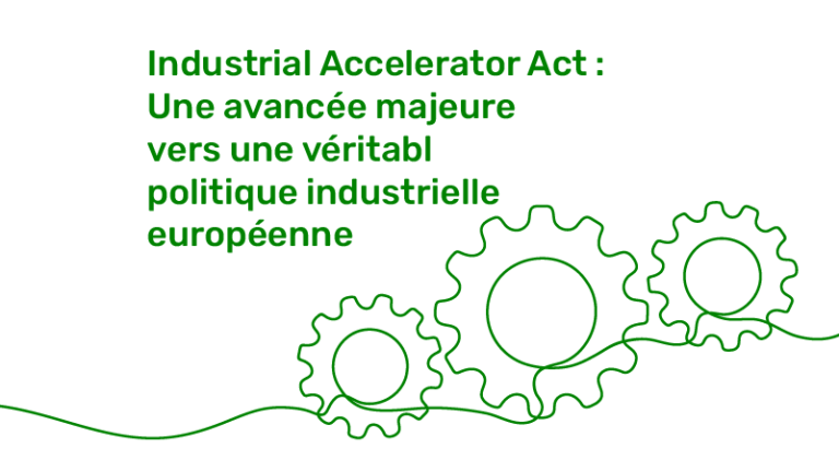 Une avancée significative pour une politique industrielle européenne efficace